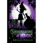 Moonshine & Magic - Paperback