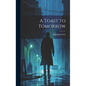 A Toast to Tomorrow - Hardcover
