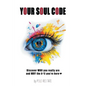 Your Soul Code: Discover WHO you really are and WHY the h*ll you're here - Paperback
