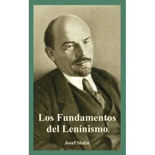 Fundamentos del Leninismo, Los - Paperback