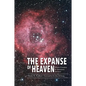 The Expanse of Heaven: Where Creation & Astronomy Intersect - Hardcover