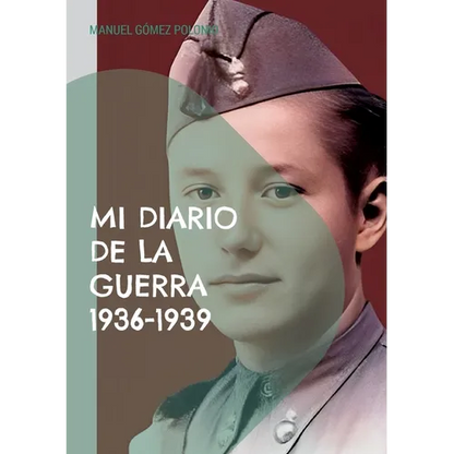 Mi diario de la guerra 1936-1939 - Paperback
