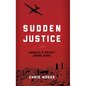 Sudden Justice: America's Secret Drone Wars - Hardcover