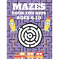 Mazes Book For Kids Ages 6-10: Mazes puzzles with solutions, Mazes puzzles for Kids, Perfect For Kids, Puzzles Games - Paperback