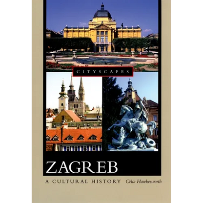 Zagreb: A Cultural History - Paperback