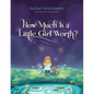 How Much Is a Little Girl Worth? - Hardcover