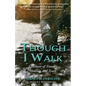 Though I Walk: A Memoir of Trauma, Healing, and Truth - Paperback