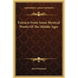 Extracts From Some Mystical Works Of The Middle Ages - Hardcover