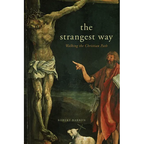 The Strangest Way: Walking the Christian Path - Hardcover