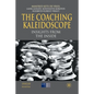 The Coaching Kaleidoscope: Insights from the Inside - Paperback