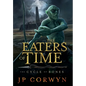The Eaters of Time - Hardcover