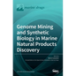 Genome Mining and Synthetic Biology in Marine Natural Products Discovery - Hardcover