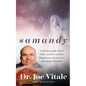 Samandy: A Modern (and True!) Fable on How to Have Happiness, Learn Love, and Make Miracles - Paperback