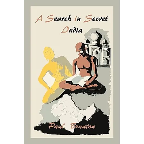 A Search in Secret India - Paperback