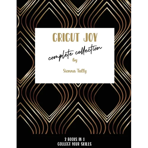Cricut Joy Complete Collection: Collect Your Skills! - Paperback