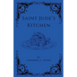 Saint Jude's Kitchen - Paperback