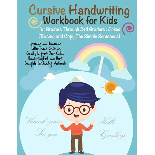 Cursive Handwriting Workbook for Kids: 1st Graders Through 3rd Graders: Jokes Q & A: (Tracing and Copy The Simple Sentences) - Paperback