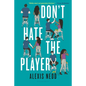 Don't Hate the Player - Paperback