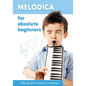 Melodica for Absolute Beginners. Play by Letter. Learn to Transpose - Paperback