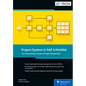 Project System in SAP S/4hana: The Comprehensive Guide to Project Management - Hardcover