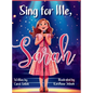 Sing for Me, Sarah - Hardcover
