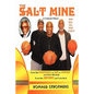 The Salt Mine: Who will tell your story? - Paperback