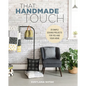 That Handmade Touch: 20 Simple Sewing Projects for You and Your Home - Paperback