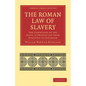 The Roman Law of Slavery - Paperback