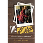 The Process: Finding Hope in Tragedy - Paperback