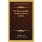 The Homeopathic Materia Medica (1854) - Hardcover