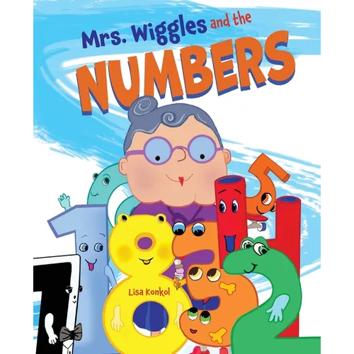 Mrs. Wiggles and the Numbers: Read Aloud Counting Picture Book - Paperback