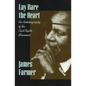 Lay Bare the Heart: An Autobiography of the Civil Rights Movement - Paperback