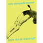 Ruby Onyinyechi Amanze: How to Be Enough - Paperback