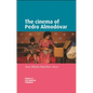 The Cinema of Pedro Almodóvar - Paperback