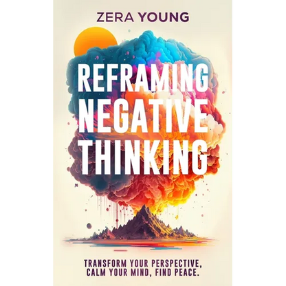 Reframing Negative Thinking - Paperback