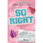 So Right: A Why Choose Sports Romance - Paperback