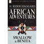 African Adventures: 1-Swallow & Benita - Paperback