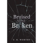Bruised but Not Broken - Paperback