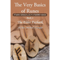 The Very Basics of Runes: Book 1: The Elder Futhark - Paperback