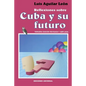 Reflexiones Sobre Cuba Y Su Futuro - Paperback