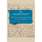 Watchful Clothier: The Life of an Eighteenth-Century Protestant Capitalist - Hardcover