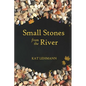 Small Stones from the River: Meditations and Micropoems - Paperback