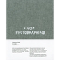 Timm Rautert: No Photographing - Hardcover