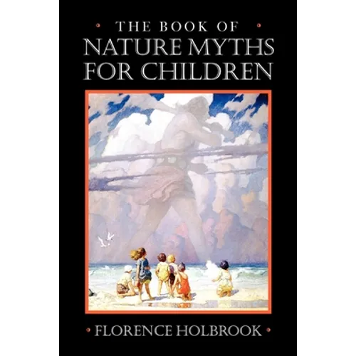 The Book of Nature Myths for Children - Paperback