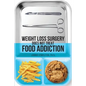 Weight Loss Surgery Does NOT Treat Food Addiction - Paperback