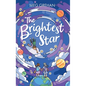 The Brightest Star - Hardcover