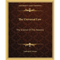 The Universal Law: The Science Of The Heavens - Paperback
