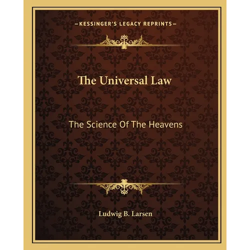 The Universal Law: The Science Of The Heavens - Paperback