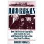 Hard Bargain: How FDR Twisted Churchill's Arm, Evaded the Law, and Changed the Role of the American Presidency - Paperback