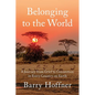 Belonging to the World: A Journey from Grief to Connection in Every Country on Earth - Paperback